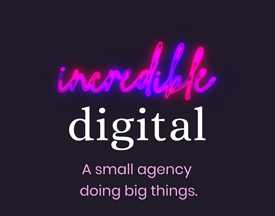 Your incredible digital partner