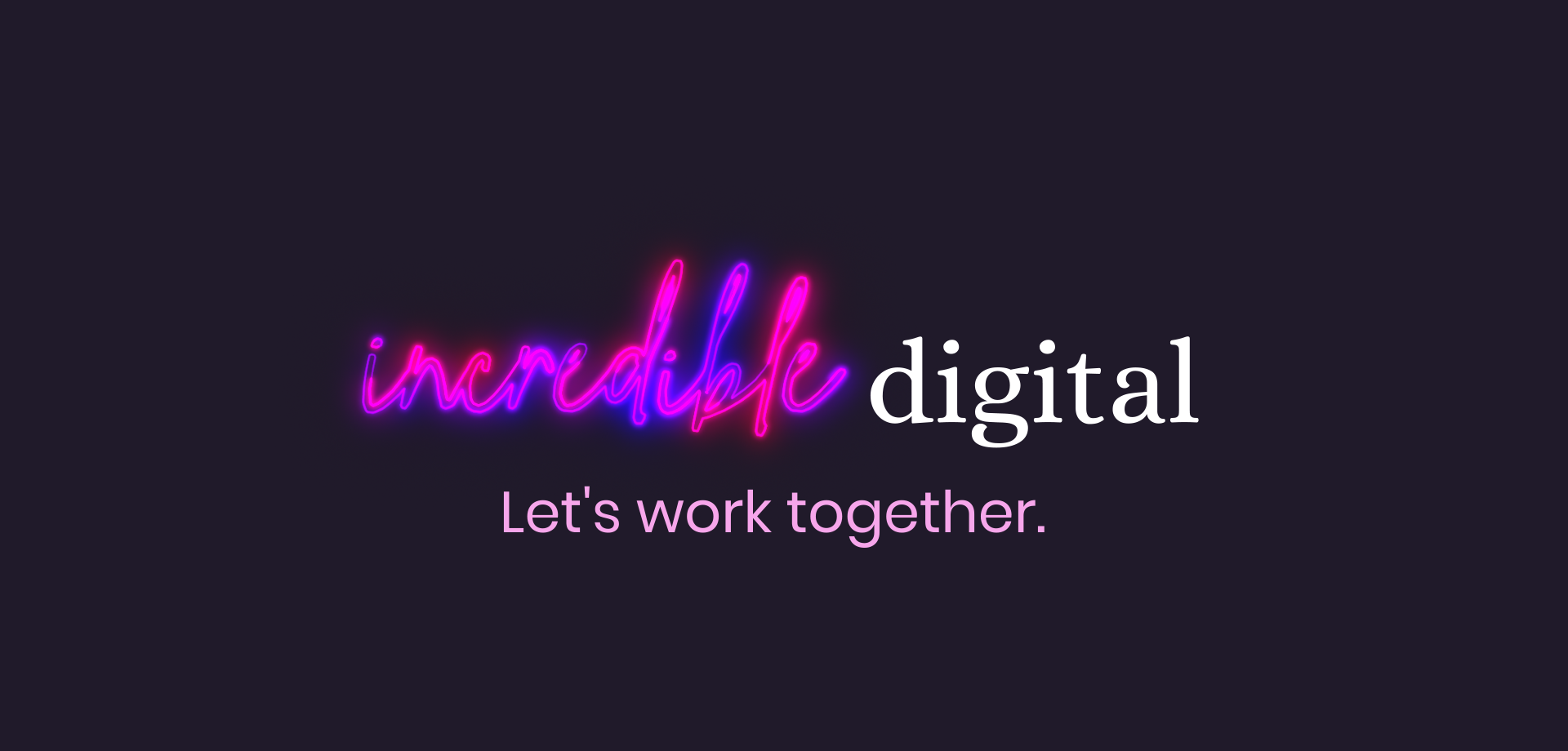 Your incredible digital partner